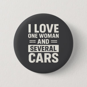 Ich liebe eine Frau und mehrere lustige Autoliebha Button