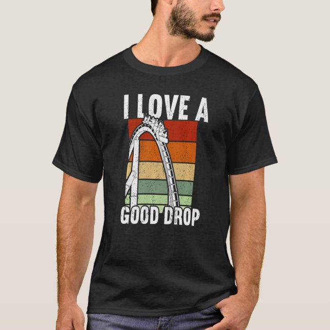 Ich Liebe einen guten Tropfen Rollercoaster T-Shirt (Vorderseite)