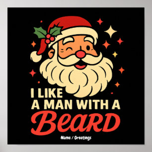 Ich liebe einen Mann mit einem Bart Xmas Santa Cla Poster