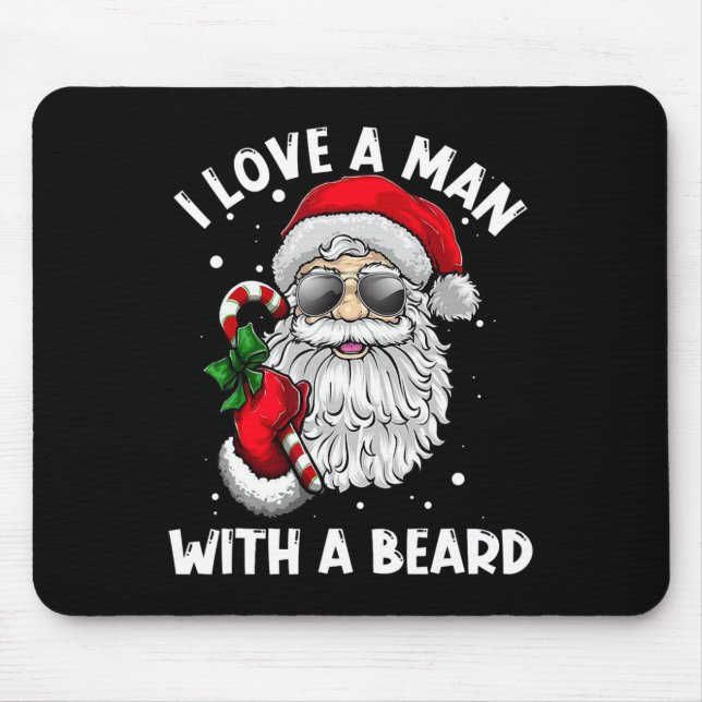 Ich Liebe einen Mann mit Weihnachtsmann-Bart Mousepad (Vorne)