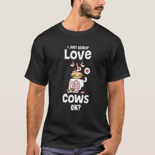 Ich liebe einfach Kühe Kleidung Kunst Rinder Landw T-Shirt