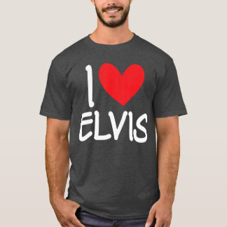 Ich liebe Elvis Name Personalisiert Männer Typ BFF T-Shirt