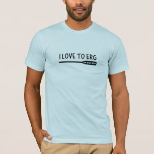 Ich liebe es, auf dem Erg zu trainieren, was niema T-Shirt