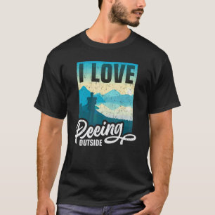 Ich liebe es, draußen zu pinkeln Wandern Camping T-Shirt