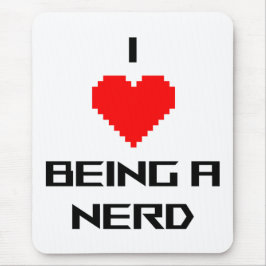 Ich liebe es, ein Nerd zu sein Mousepad