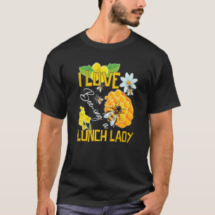Ich liebe es, eine Lunch-Lady-Biene-Cafeteria-Schu T-Shirt