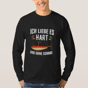 Ich liebe es Hart Raubfisch Angler T-Shirt
