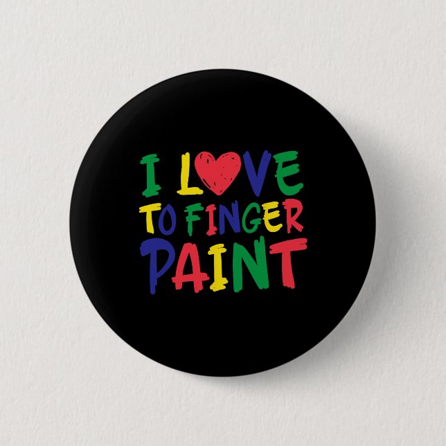 Ich liebe es, lustige Sprüche mit Fingerfarbe zu m Button (Vorderseite)