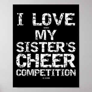 Ich liebe es, wenn der Cheer-Wettbewerb meiner Sch Poster
