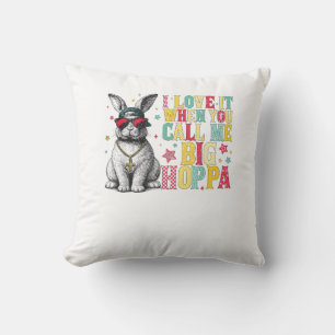 Ich liebe es, wenn du mich Big Hoppa Bunny Ostern Kissen