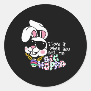 Ich liebe es, wenn du mich großen Hoppa-Bunny-Ohr- Runder Aufkleber