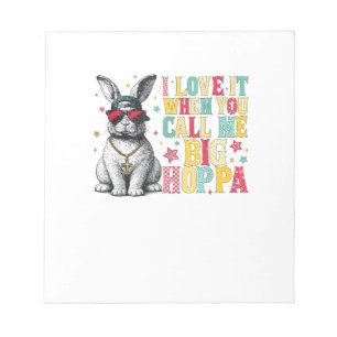 Ich liebe es, wenn du mich großer Hoppa Bunny Oste Notizblock