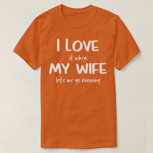 Ich Liebe es, wenn meine Ehefrau Lasse, dass ich l T-Shirt (Design vorne)