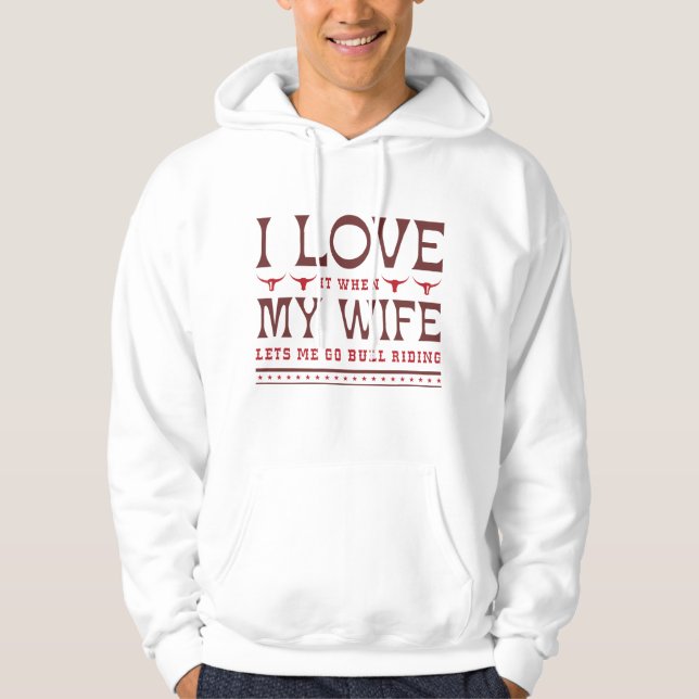 Ich Liebe es, wenn meine Ehefrau mir Lasse, Bullen Hoodie (Vorderseite)