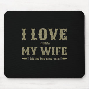 Ich Liebe es, wenn meine Ehefrau mir Lasse, mehr W Mousepad