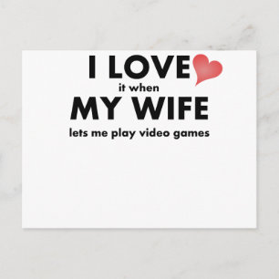 Ich Liebe es, wenn meine Ehefrau mir Videospiele L Postkarte