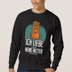 Ich Liebe Es Wenn Meine Mama Mich Zocken Lösst Gam Sweatshirt
