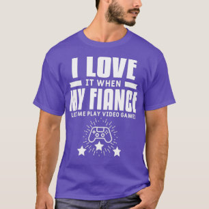 Ich Liebe es, wenn meine Verlobte mir Video Lasse T-Shirt