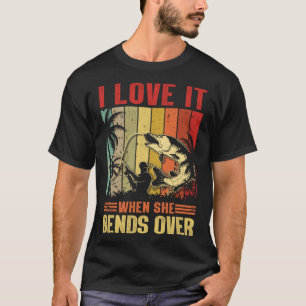 Ich Liebe es, wenn sie für den Fischfang rüttelt T-Shirt