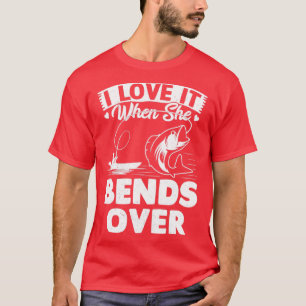 Ich Liebe es, wenn sie über den Funny Fishing Rod  T-Shirt