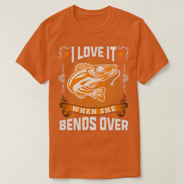 Ich Liebe es, wenn sie über den Mennenfischen hinw T-Shirt (Design vorne)