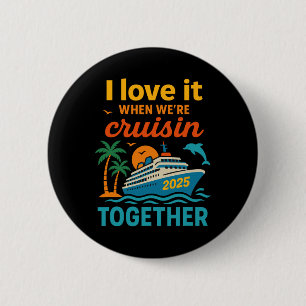 Ich liebe es, wenn wir 2025 gemeinsam auf Kreuzfah Button