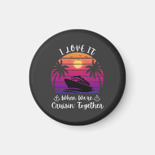Ich Liebe es, wenn wir gemeinsam Cruise Coup fahre Magnet