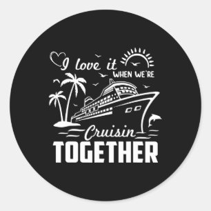 Ich liebe es, wenn wir gemeinsam cruisen Familienk Runder Aufkleber