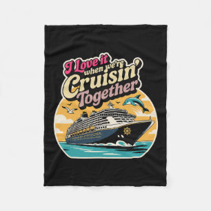 Ich liebe es, wenn wir gemeinsam cruisen für fleecedecke