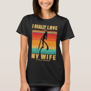 Ich liebe es wirklich, wenn meine Frau mich zum Sp T-Shirt