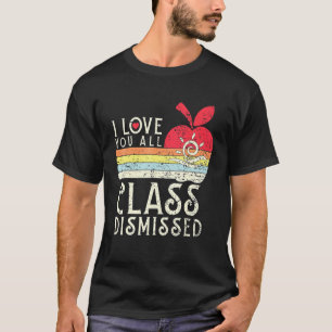 Ich liebe euch alle Klasse Entlassen - Lehrer Schu T-Shirt
