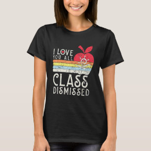 Ich liebe euch alle Klasse Entlassen - Lehrer Schu T-Shirt