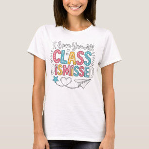 Ich liebe euch alle Klasse Entlassen Lehrer T-Shirt