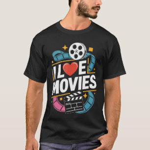 Ich liebe Filme Reel Film Buff Kino Freunde T-Shirt