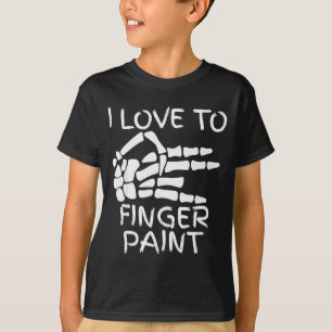 Ich liebe Fingerfarben Ich male Skeletthände Ha T-Shirt