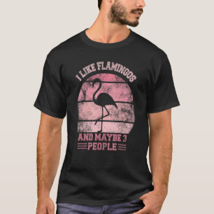 Ich Liebe Flamingo und vielleicht 3 Personen Flami T-Shirt