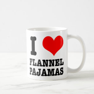 ICH LIEBE FLAUSCHIGE SCHLAFANZÜGE KAFFEETASSE