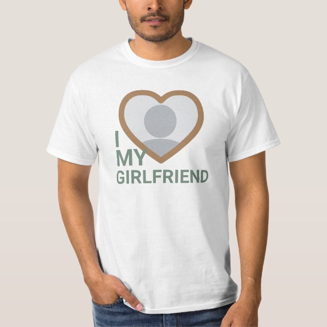 Ich Liebe Foto meiner Freundin T-Shirt (Vorderseite)