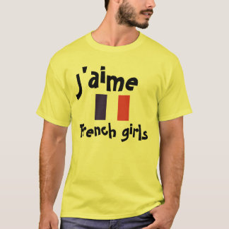 Ich liebe französische Mädchen T-Shirt