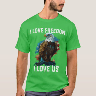 Ich liebe Freiheit Ich liebe US Amerikanischer Wei T-Shirt