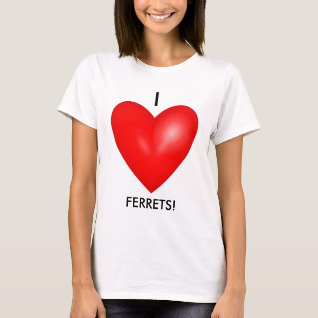 Ich Liebe Frettchen mit Frauen im Roten Herzen T-Shirt (Vorderseite)