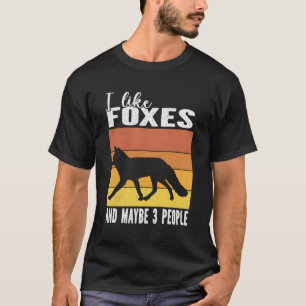 Ich Liebe Füchse und vielleicht 3 Leute für Fox T-Shirt