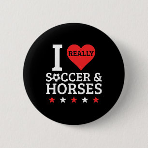 Ich liebe Fußball und Pferde Lustiger Fußpferd Pfe Button
