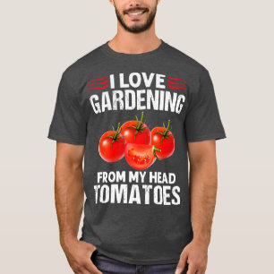 Ich Liebe Gartenarbeit von meinem Kopf Tomaten Son T-Shirt