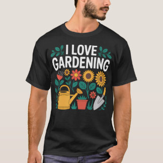 Ich liebe Gartenbau-Enthusiast Blume T-Shirt