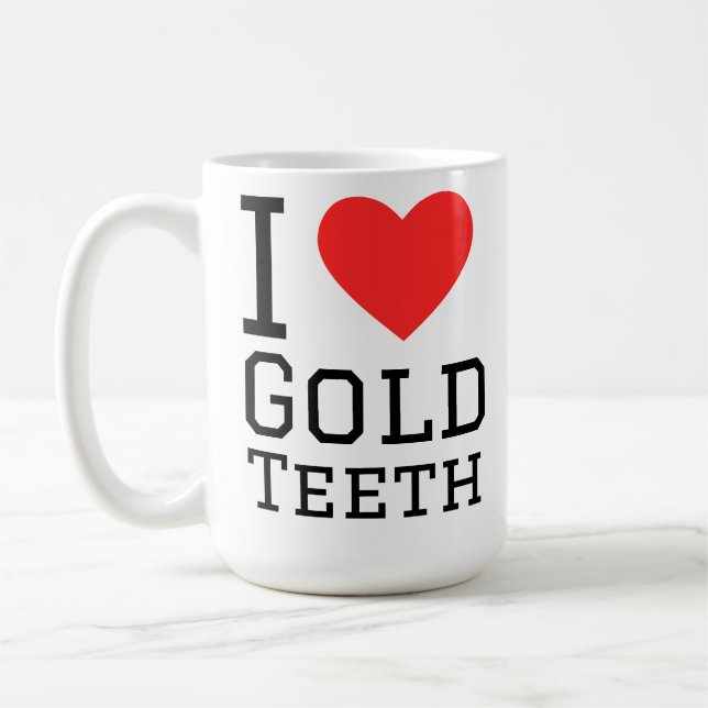 Ich liebe Goldzähne Kaffeetasse (Links)