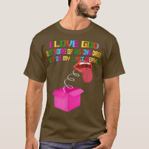 Ich Liebe Gott, aber seine Kinder bekommen, lustig T-Shirt