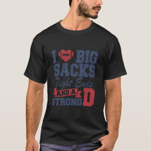Ich Liebe große Säcke an den Enden und ein starkes T-Shirt