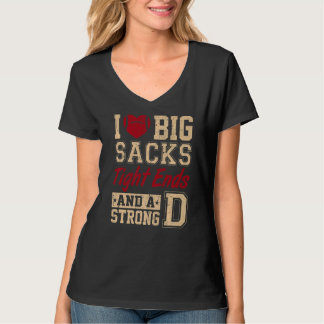 Ich Liebe große Säcke an den Enden und eine starke T-Shirt