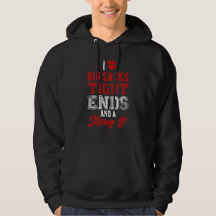 Ich Liebe große Säcke an den Enden und starke D Fu Hoodie